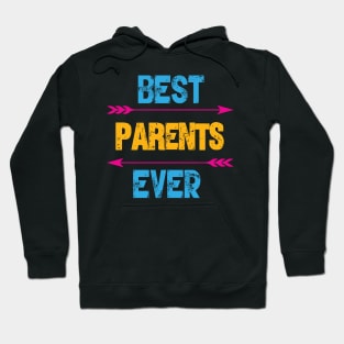 Best Parents Ever Hoodie